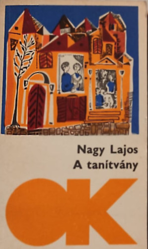 Nagy Lajos - (Olcsó könyvtár): A tanítvány