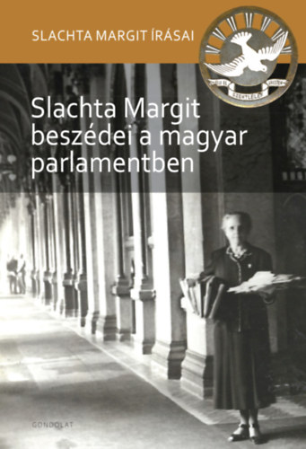 Slachta Margit besz�dei a magyar parlamentben