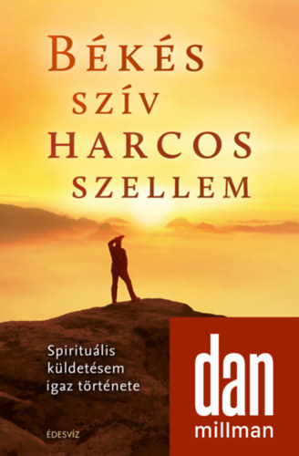 Dan Millman - B�k�s sz�v harcos szellem
