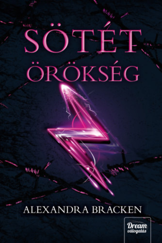 Alexandra Bracken - Sötét örökség