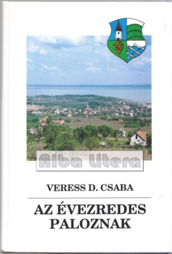 Veress D. Csaba - Az évezredes Paloznak