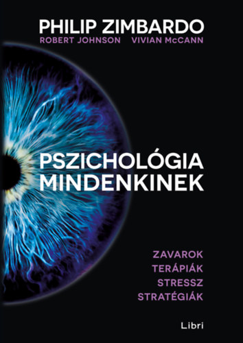 Philip Zimbardo, Johnson, Robert, Vivian McCann - Pszichol�gia mindenkinek 4.