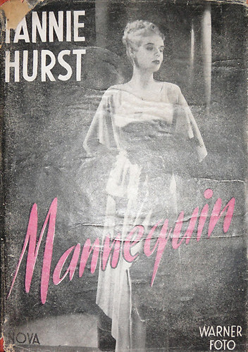 Fanny Hurst - Mannequin