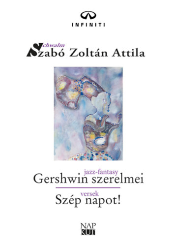 Szab� Zolt�nattila - Gershwin szerelmei - Sz�p napot!