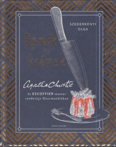 Szederknyi Olga - Krimik s krmek