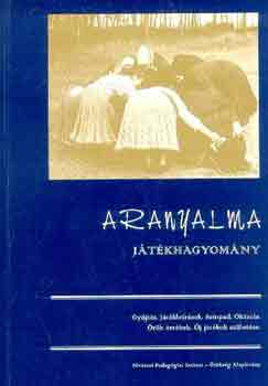 Hintalan László János - Aranyalma (játékhagyomány)