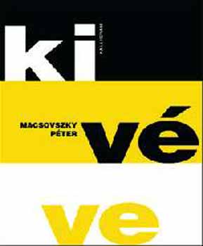 Macsovszky Péter - Kivéve