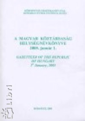 A Magyar Kztrsasg helysgnvknyve - 2005. janur 1.