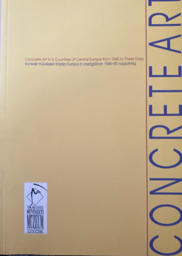 N.Mszros Jlia (szerkeszt) - Concrete Art in 6 Countries of Central Europe from 1945 to These Days
