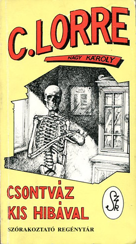 Charles Lorre - Csontváz kis hibával