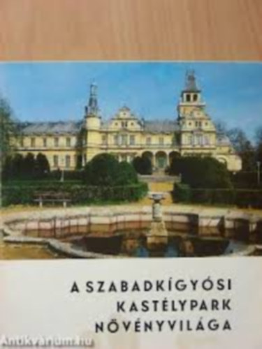 Tusjak Jánosné készítette - A Szabadkígyósi Kastélypark Növényvilága