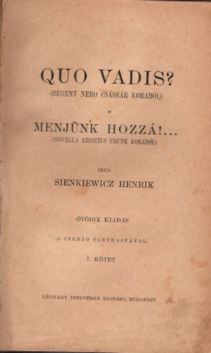 Sienkiewicz Henrik, Zigny rpd (ford.) - Quo Vadis? I-II. ktet ( regny Nero csszr korbl )