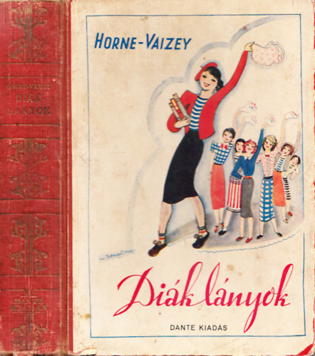 Mrs. G. de Horne Vaizey - Diáklányok - Elbeszélés fiatal lányok számára