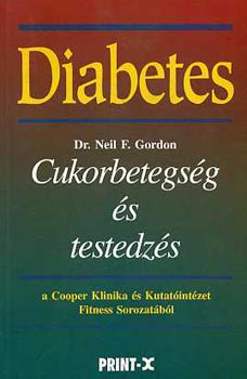 Neil F. dr. Gordon - Cukorbetegség és testedzés