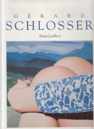 Alain Jouffroy - Gérard Shlosser
