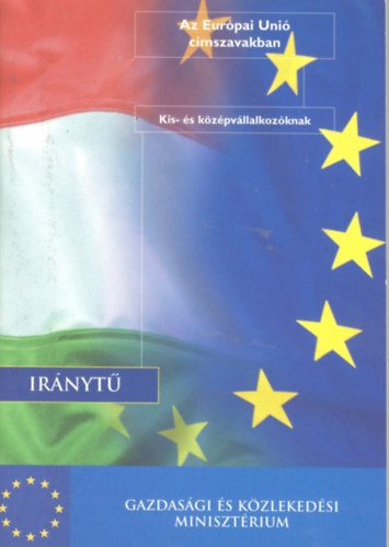 Az Eurpai Uni cmszavakban Irnyt kis-s kzpvlallkozknak
