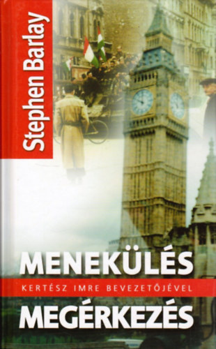 Stephen Barlay - Menekls s megrkezs