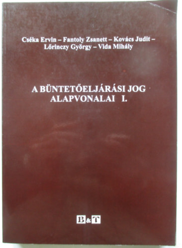 Bba s Trsai Kiad - A bnteteljrsi jog alapvonalai I.