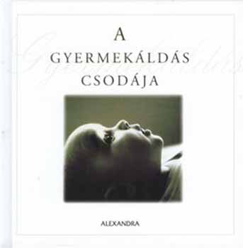 Helen Exley - A gyermekáldás csodája