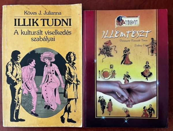 Diszegin Nanszk Timea, Kves J. Julianna - 2db Illemknyv:Illemteszt+Illik tudni