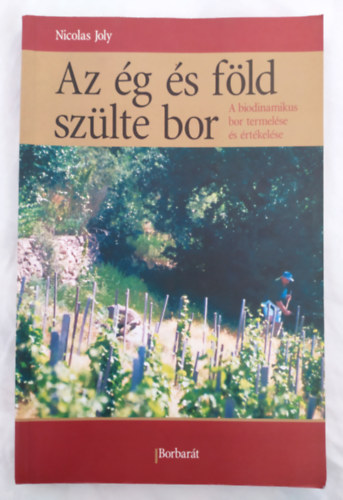 Joly Nicholas - Az �g �s a f�ld sz�lte bor