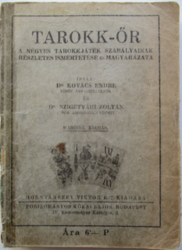 Dr.Kov�cs E.-Dr.Szigetv�ri Z. - Tarokk-�r  Mindk�t szerz� dedik�lta!!!