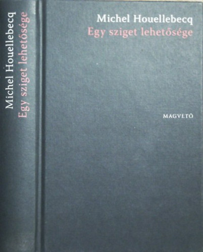 Michel Houellebecq - Egy sziget lehet�s�ge
