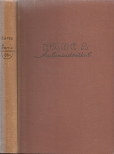 Karel Capek - Harc a szalamandrkkal