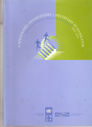 A szegnysg enyhtsrt - Helyzetkp s javaslatok