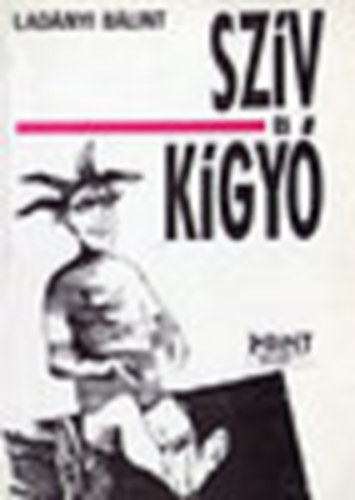 Ladányi Bálint - Szív és kígyó