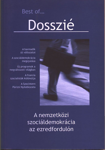 Ritter Tibor (szerk.) - Best of... Dosszi� (A nemzetk�zi szici�ldemokr�cia (ki)�tkeres�se)