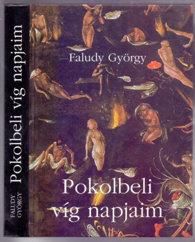 Faludy Gy�rgy - Pokolb�li v�g napjaim