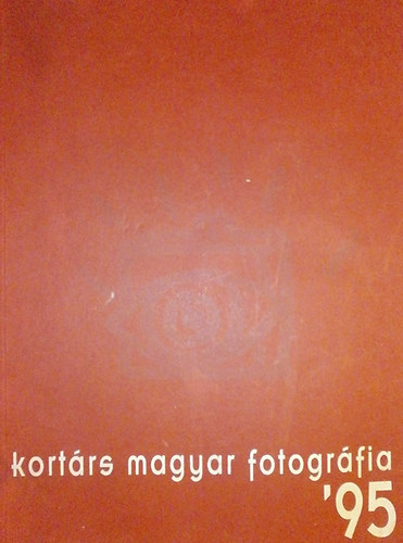 Harnczy rs (szerk.) - Kortrs magyar fotogrfia '95