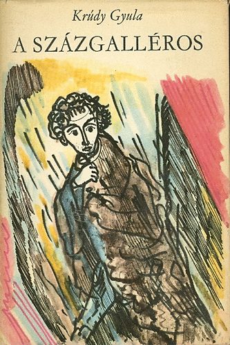 Krdy Gyula - A szzgallros