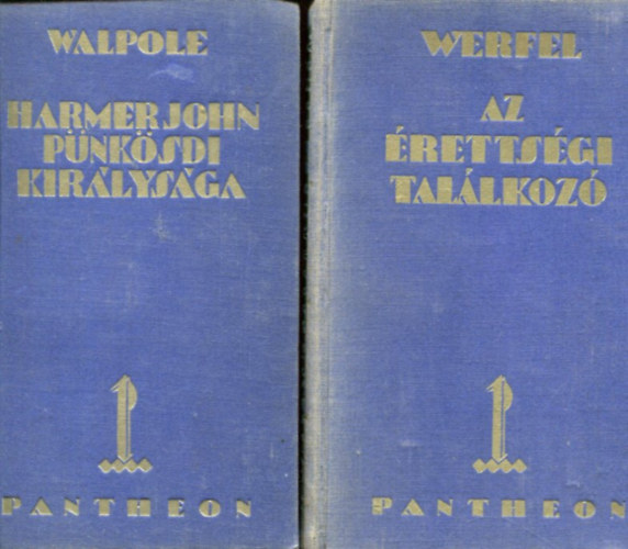 Werfel - Walpole - 2 db Pantheon regny