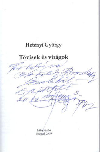 Het�nyi Gy�rgy - T�visek �s vir�gok - Het�nyi Gy�rgy versei - dedik�lt