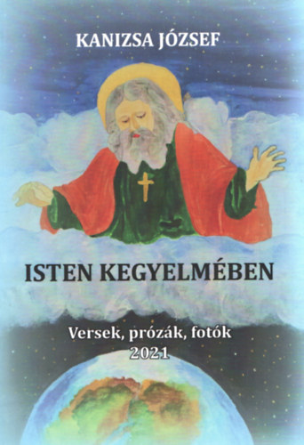 Kanizsa Jzsef - Isten kegyelmben