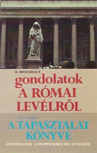 Brockhaus; Darby - Gondolatok a rmai levlrl - A tapasztalat knyve