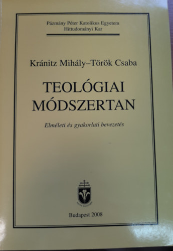 Krnitz Mihly, Trk Csaba - Teolgiai mdszertan