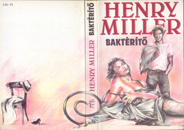 Henry Miller - Bakt�r�t�