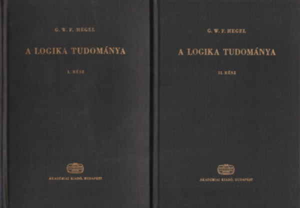 G.W.F. Hegel - A logika tudománya I-II.