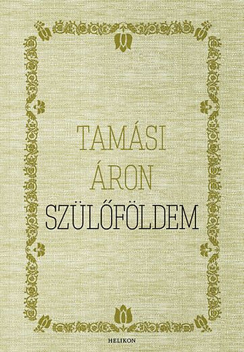 Tamási Áron - Szülőföldem