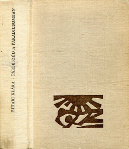 Bihari KL�ra - P�rbesz�d a paradicsomban