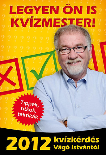 Vg Istvn - Legyen n is kvzmester! - 2012 kvzkrds Vg Istvntl