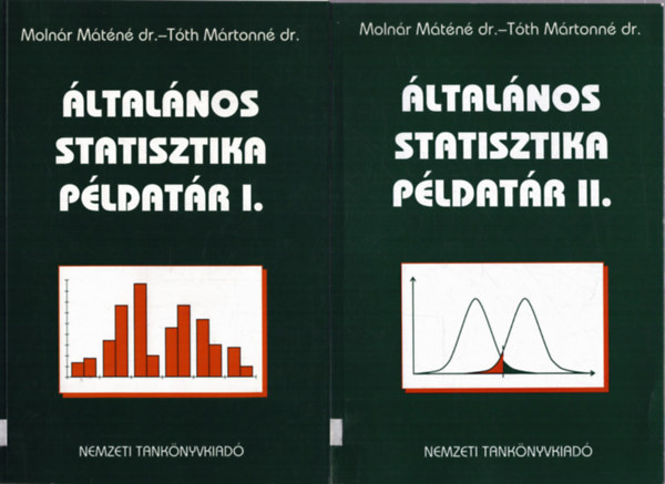Moln�r M�t�n� dr, T�th M�rtonn� dr. - �ltal�nos statisztika p�ldat�r I-II.