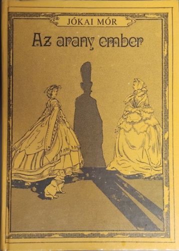 Jókai Mór - Az aranyember