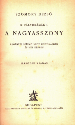 Szomory Dezs - A nagyasszony