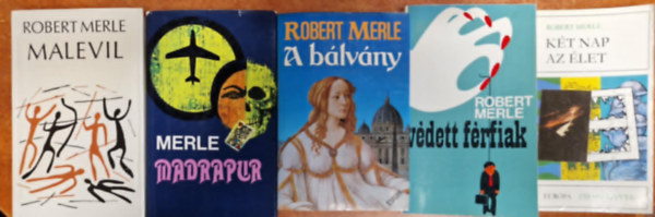 Robert Merle - 5db Merle knyv:Madrapur - Malevil - Kt nap az let -A blvny-Vdett frfiak