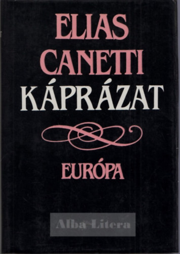 Elias Canetti, Szerk.: Kajtr Mria, Ford.: Srkzy Elga - Kprzat (Srkzy Elga fordtsa)