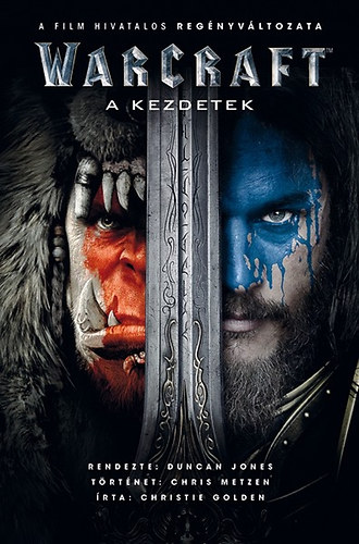 Christie Golden - Warcraft - A kezdetek